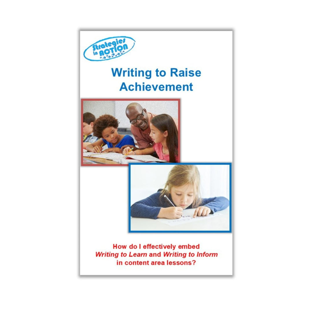 Writing to Raise Achievement - Learning - Focused