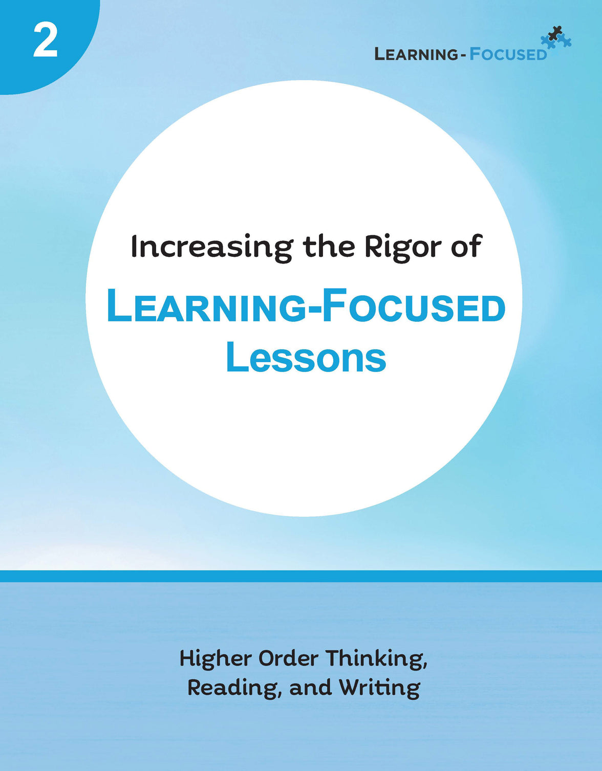Increasing the Rigor of Learning-Focused Lessons