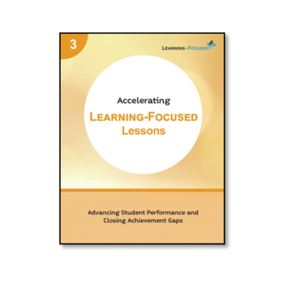 Accelerating Learning - Focused Lessons - Learning - Focused Store
