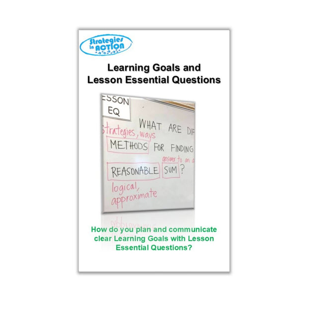 Learning Goals and Lesson Essential Questions - Learning - Focused