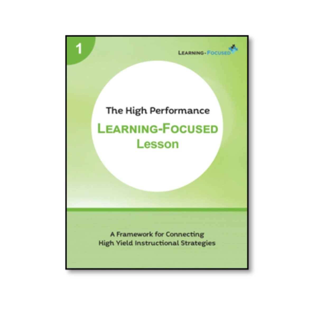 The High Performance Learning-Focused Lesson